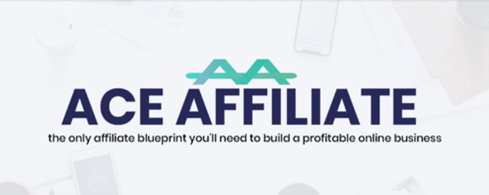 [Download] ACE AFFILIATE – Wake Up, Kick Ass, REPEAT to $200 Daily 3