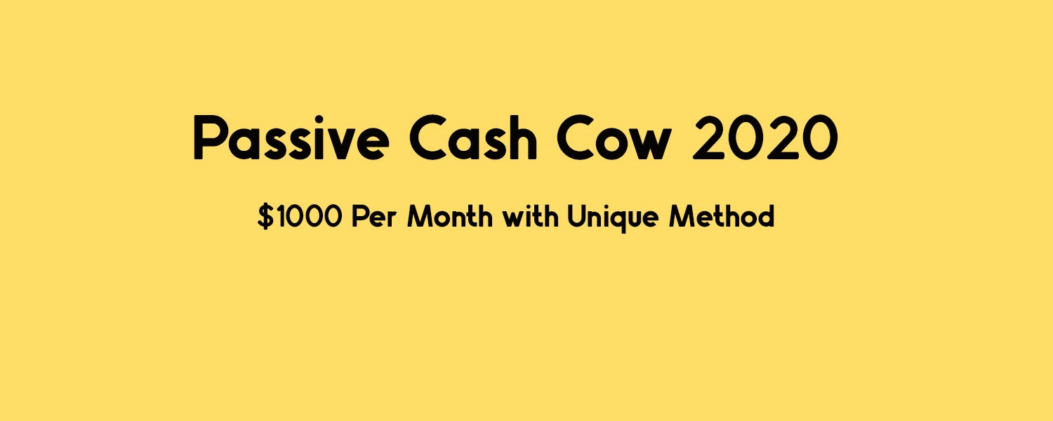 Download Passive Cash Cow 2020