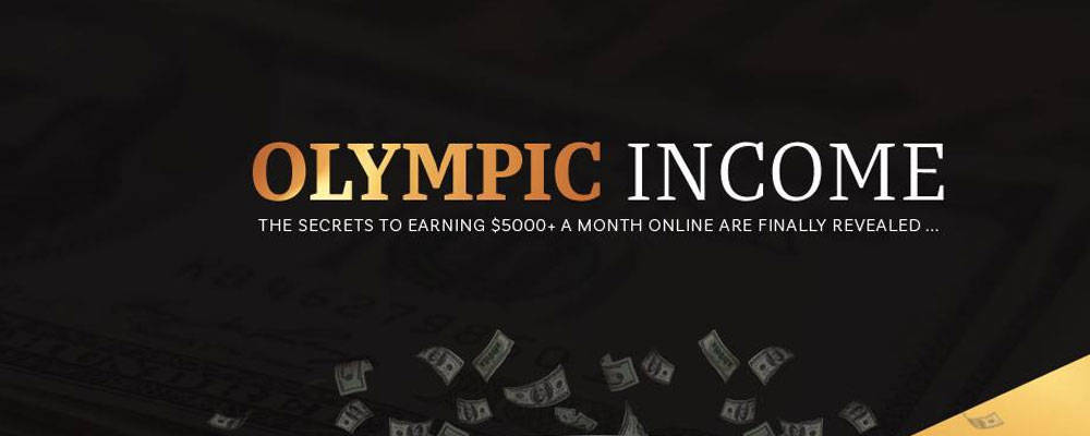 [Download] OLYMPIC INCOME - Proven Private Money Making System 1