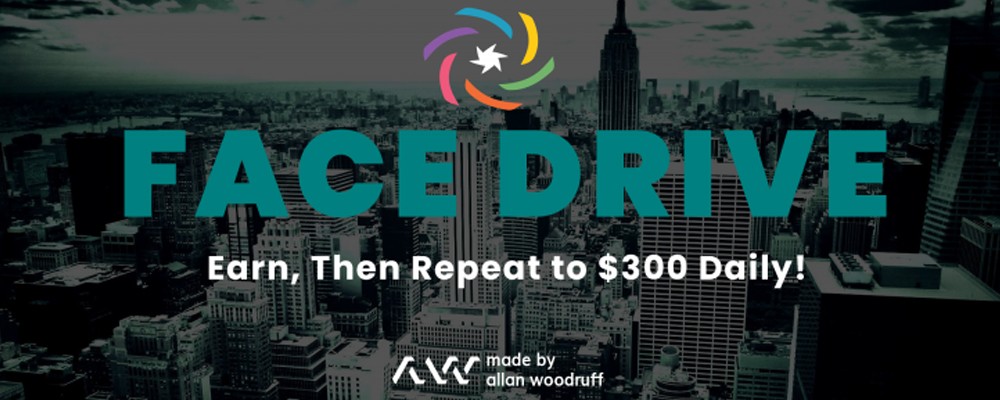 [Download] FACE DRIVE 2020 – Earn, Then Repeat to $300 Daily! 2