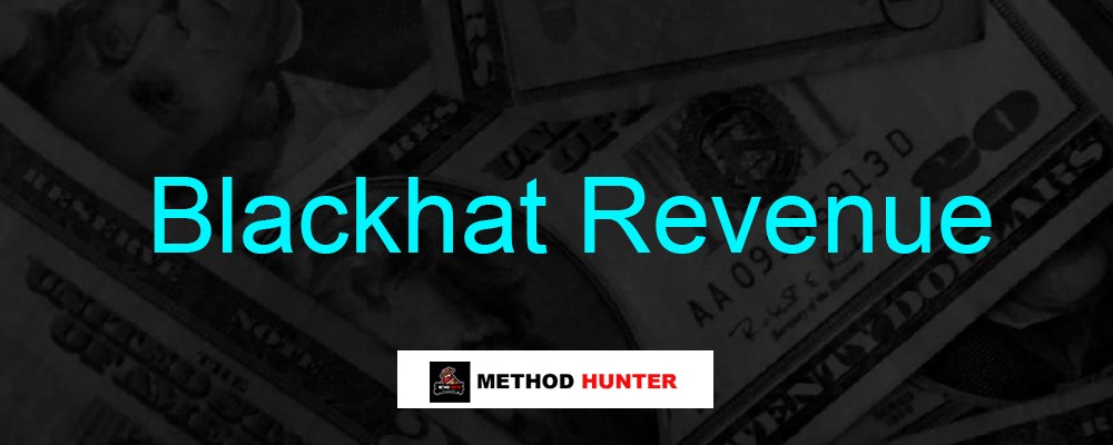 [Download] Blackhat Revenue - The Best Blackhat Money Making Method 8