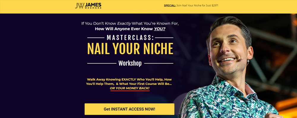[Download] James Wedmore – Nail Your Niche Masterclass 2