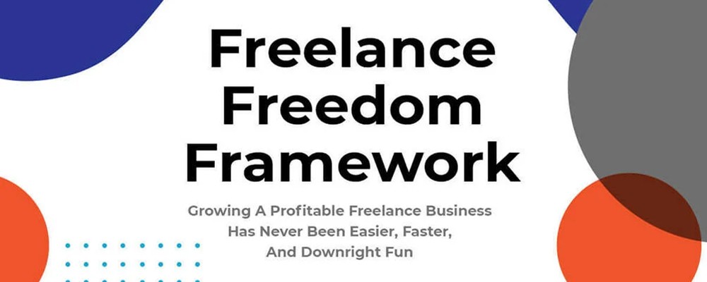Download Freelance Freedom Framework By Jose Rosado