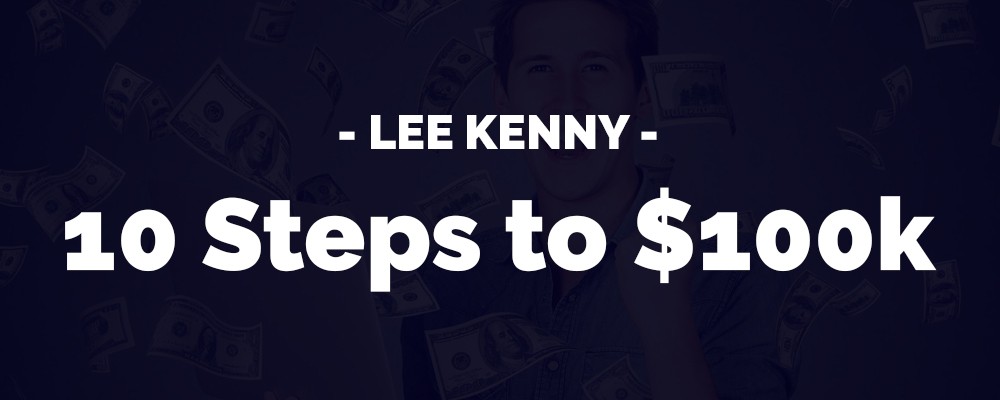 Download 10 Steps to $100K By Lee Kenny