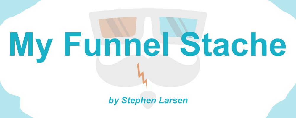 Download My Funnel Stache By Stephen Larsen