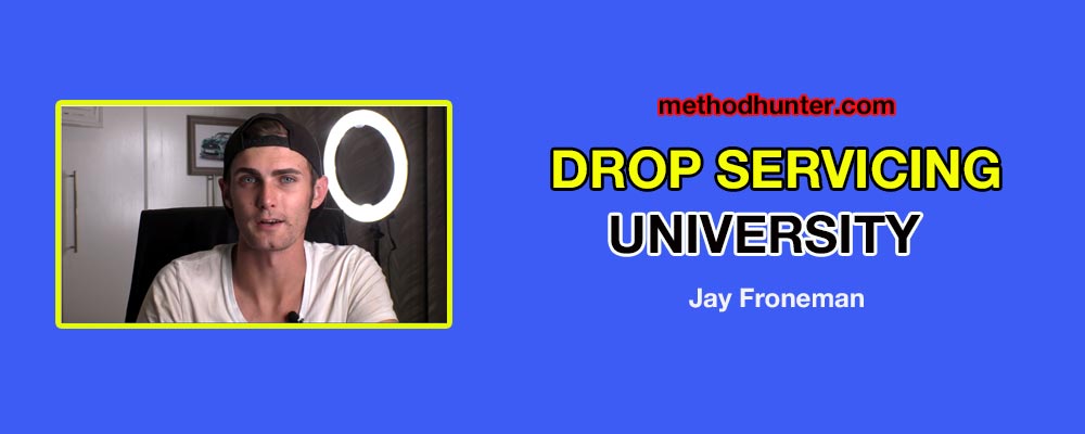 [Download] Jay Froneman – Drop Servicing University 2