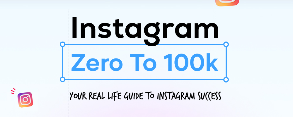 Download Instagram Zero to 100k Guide By Squared Academy