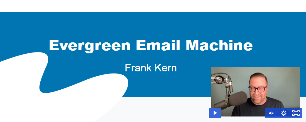 Download Evergreen Email Machine By Frank Kern