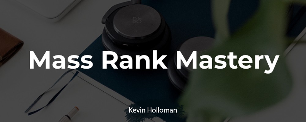 [Download] Kevin Holloman – Mass Rank Mastery 5