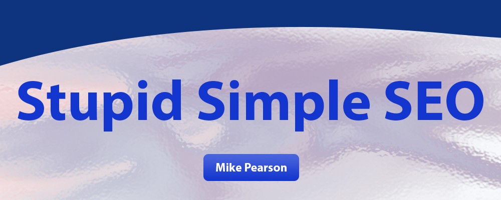 [Download] Mike Pearson – Stupid Simple SEO 2