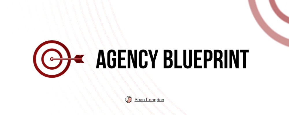 [Special Offer] Sean Longden – Agency Blueprint 1