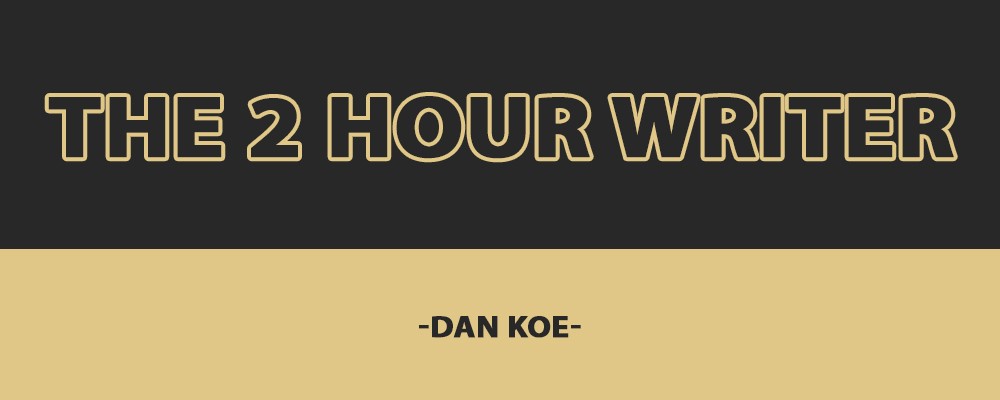 Download The 2 Hour Writer By Dan Koe