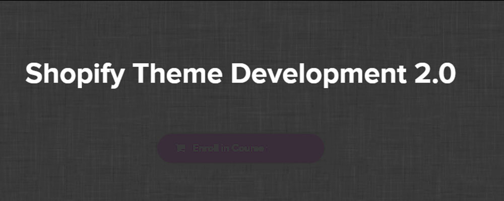 Download Shopify Theme Development 2.0 Course By Joe Santos Garcia