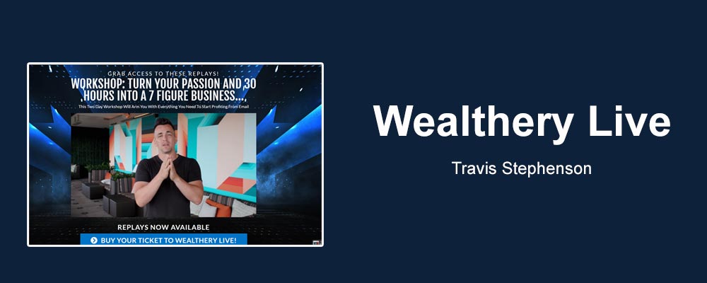 [Download] Travis Stephenson – Wealthery Live 4